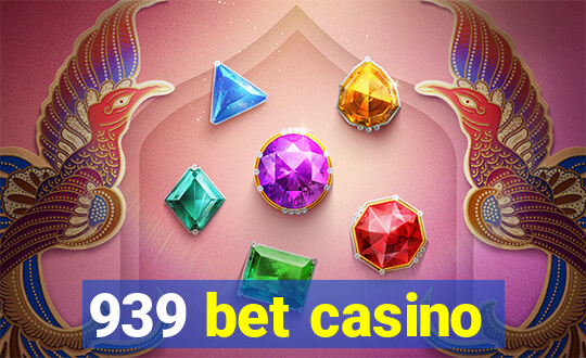 939 bet casino